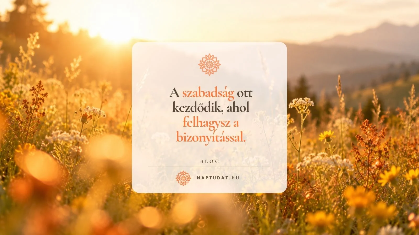 Szabad lehetek-e, amíg bárkinek vagy bárminek bizonyítani akarok?