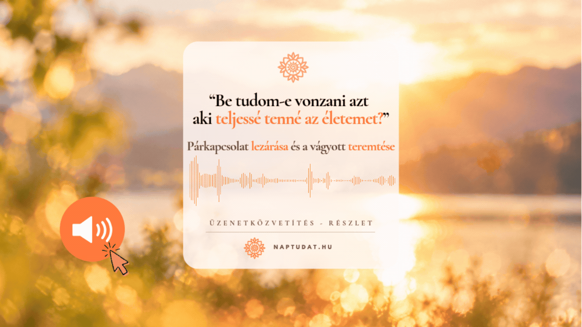 “Be tudom-e vonzani azt  aki teljessé tenné az életemet?”